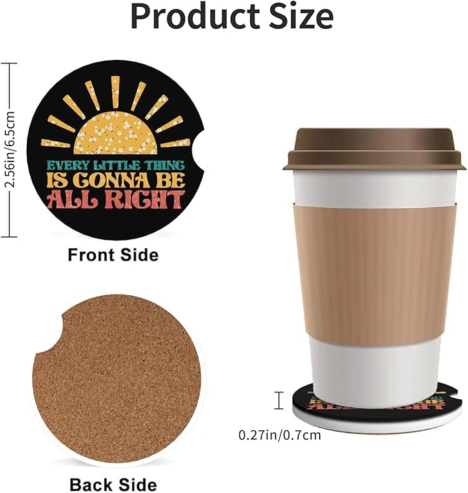 HUWAAI Every Little Thing is Gonna Be Alright Car Cup Holder Coasters 2 Pack Universal 2.63 Inch Anti Slip Ceramic Absorbent Coaster with Cork Base and Finger Notch Car Accessories Interior for Women